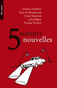 5 Auteurs, 5 nouvelles : Coffret en 5 volumes : Un Compagnon ; Une voiture blanche ; Boitelle ; Une leçon d'histoire naturelle ; Noyant d'Allier