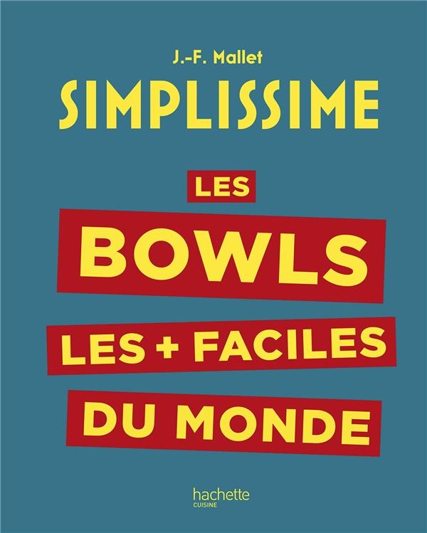 Simplissime : Les bowls les + faciles du monde