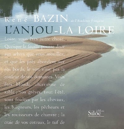 L'Anjou, la Loire [9782842313074]