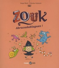 Zouk, Tome 15: Abracadablagues !