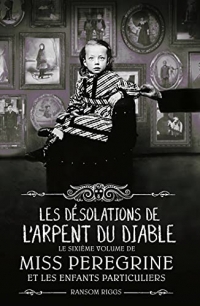 Miss Peregrine, Tome 06: L'Arpent du Diable