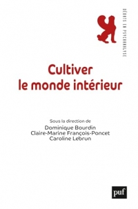Cultiver le monde intérieur