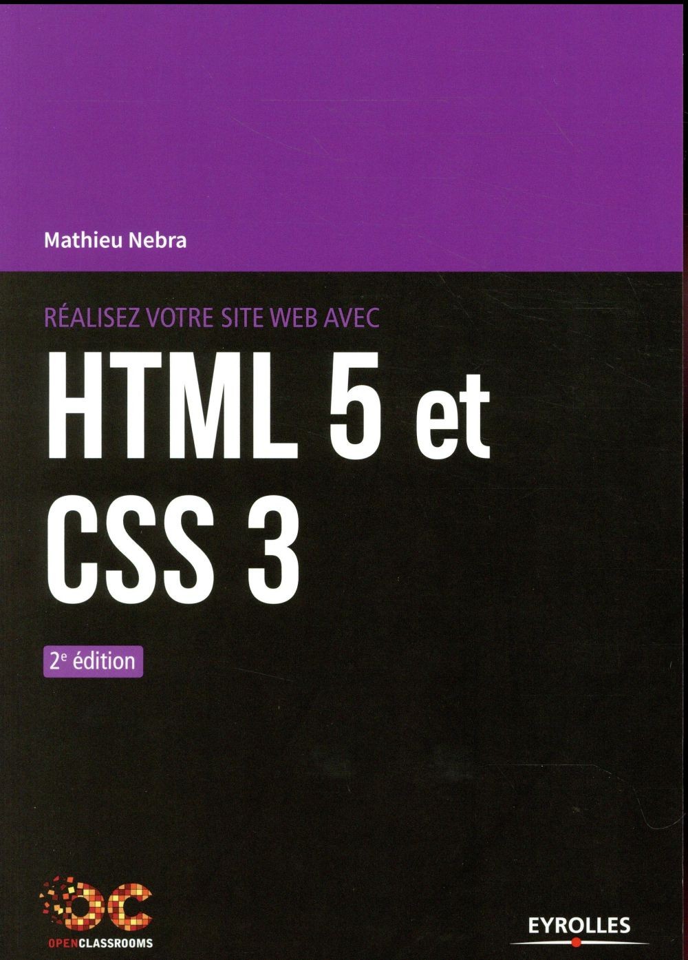 Réalisez votre site web avec HTML 5 et CSS 3