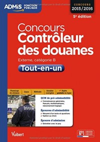 Concours Contrôleur des douanes - Catégorie B - Tout-en-un - Concours 2015-2016