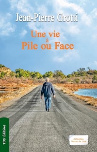 Une vie à pile ou face