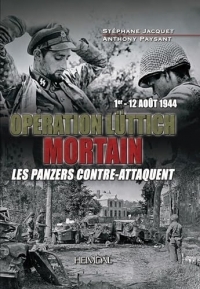 OPERATION LÛTTICH MORTAIN 1er-12 Août1944