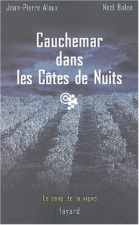 Cauchemar dans les Côtes de Nuits