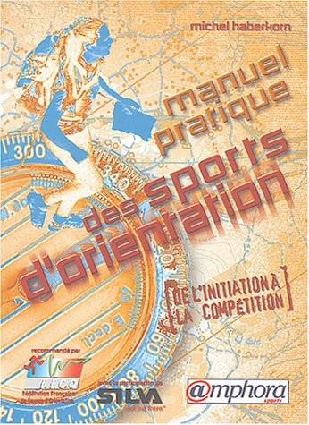 Manuel pratique des sports d'orientation