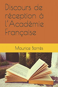 Discours de réception à l’Académie Française