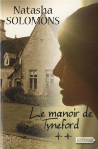 Le manoir de Tyneford : 2 volumes