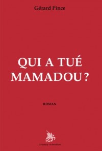 Qui a tué Mamadou ?