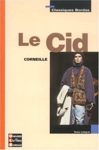 Classiques Bordas : Le Cid