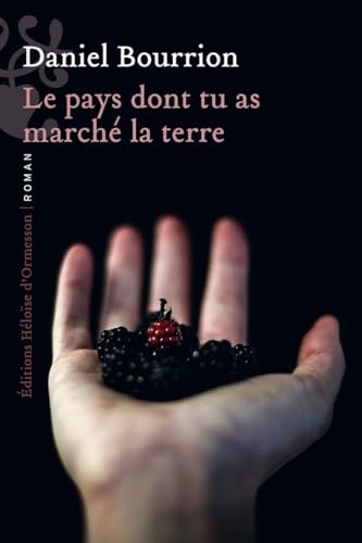 Le pays dont tu as marché la terre