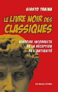 Le livre noir des Classiques