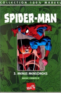Spider-Man Tome 3 : Menus mensonges