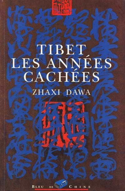 Tibet, les années cachées : Récits