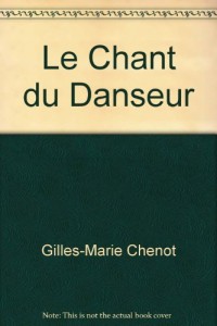 Le Chant du Danseur