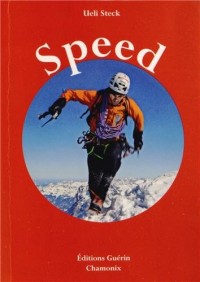 Speed : Escalades de vitesse sur les trois grandes faces nord des Alpes