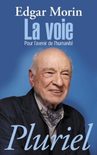 La Voie: Pour l'avenir de l'humanité