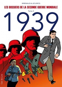 Les Dossiers de la Seconde Guerre Mondiale T2: 1939