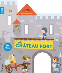 Au château fort: Livre carrousel