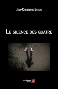 Le silence des quatre