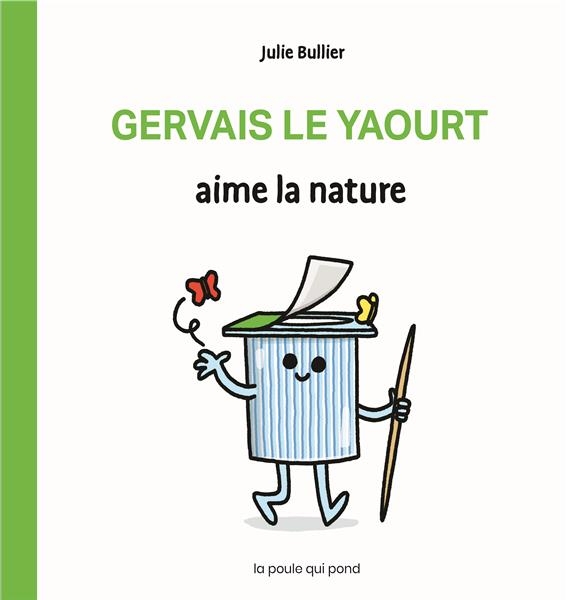 GERVAIS LE YAOURT AIME LA NATURE