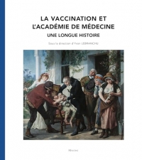 La vaccination et l’Académie de médecine: Une longue histoire