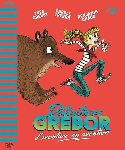 Détectives Grébor d'aventure en aventure