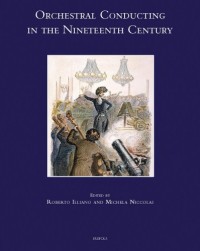 Orchestral Conducting in the Nineteenth Century