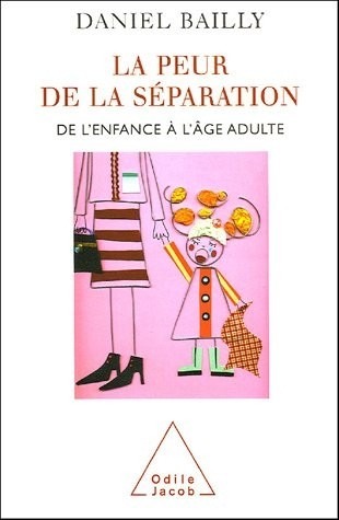 La peur de la séparation : De l'enfance à l'âge adulte