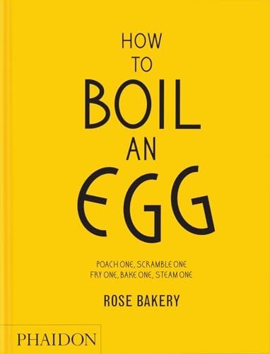 How to Boil an Egg: A Cookbook