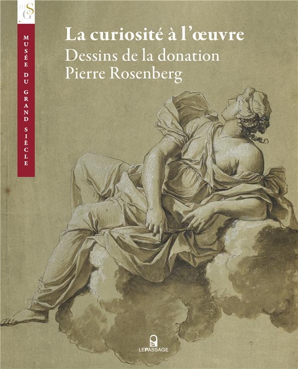 Musée du Grand Siècle. Dessins de la donation Pierre Rosenberg