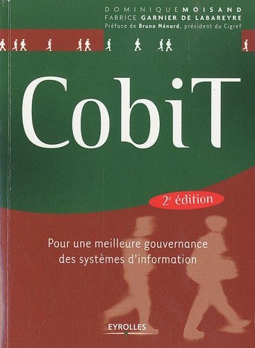 CobiT : Pour une meilleure gouvernance des systèmes d'information