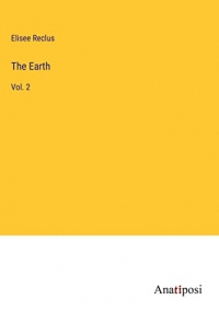 The Earth: Vol. 2