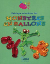 FABRIQUE TOI-MEME DES MONSTRES