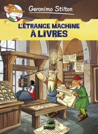 Geronimo Stilton - Tome 09: L'étrange machine à livres