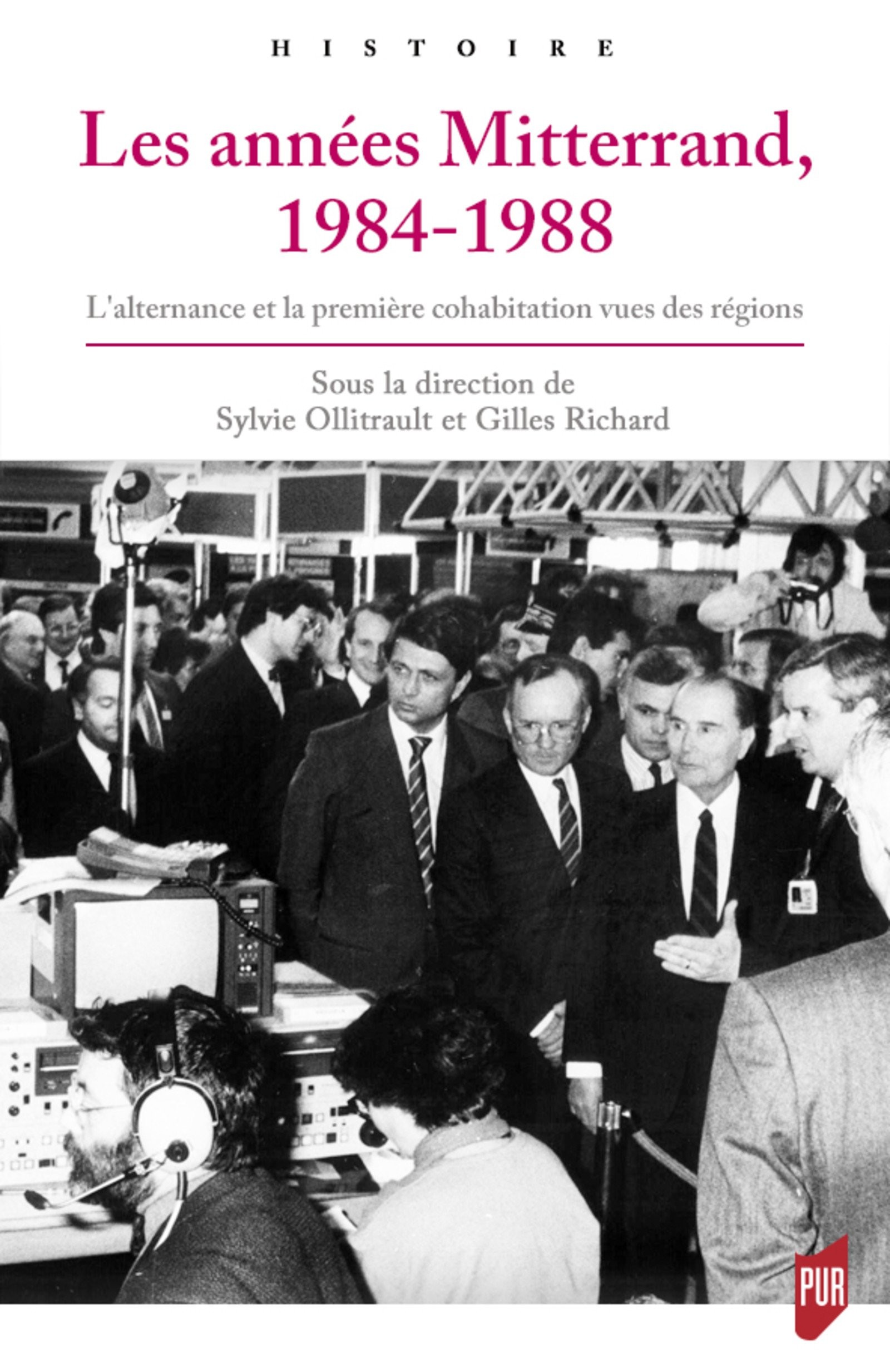 Années Mitterrand, 1984-1988: L'alternance et la première cohabitation vues des régions