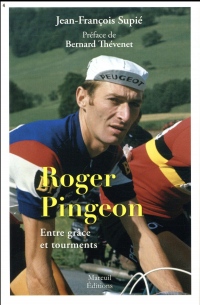 Roger Pingeon, Entre grâces et tourments
