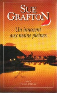 Un innocent aux mains pleines : roman