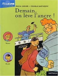 Demain, on lève l'ancre