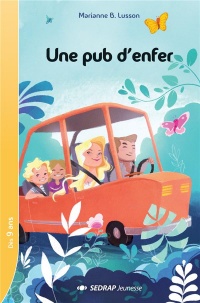 Une pub d enfer - Collection Lecture en Tête - Roman jeunesse - 9-12 ans - CM1 CM2 - Primaire - Élémentaire
