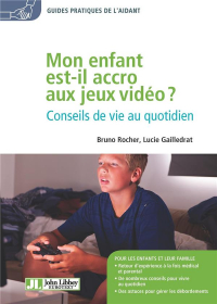 Mon enfant est-il accro aux jeux vidéo ?