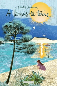 A jamais ta terre