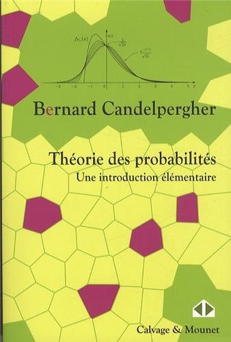 Théorie des probabilités. Une introduction élémentaire.