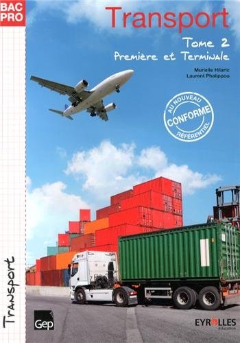 Transport 1e et Tle Bac Pro : Tome 2