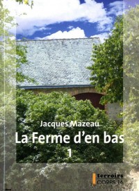 La ferme d'en bas, Tome 1 :