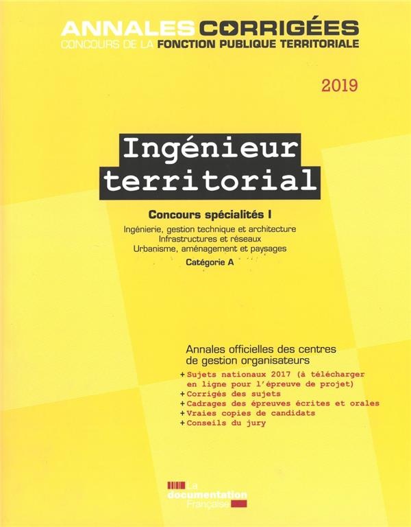 Ingénieur territorial Concours spécialités : Tome 1, Ingénierie, gestion technique et architecture, infrastructures et réseaux, urbanisme, aménagement ... Concours externe et interne catégorie A