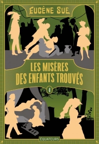 Les Misères des enfants trouvés: TOME 4