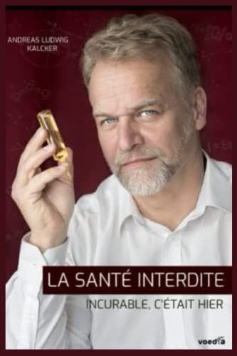 Santé interdite, incurable c'était hier